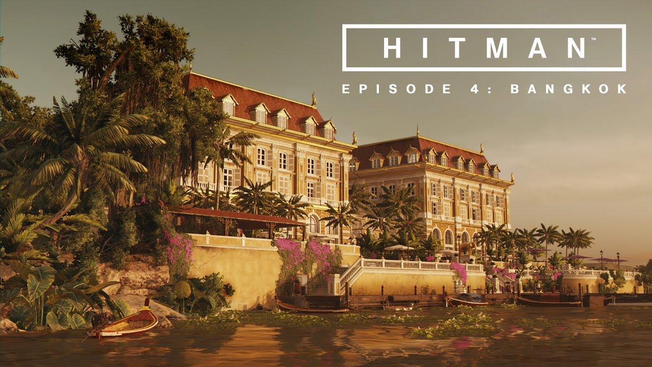 Hitman - Episode 4: Bangkok