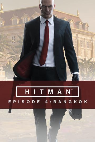 Hitman - Episode 4: Bangkok