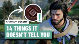 Crimson Desert - 14 Things It Doesn't Tell You