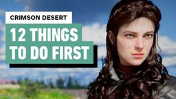 Crimson Desert: 12 Things to Do FIRST