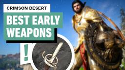 Crimson Desert: 5 Best Early Weapons You Need to Find